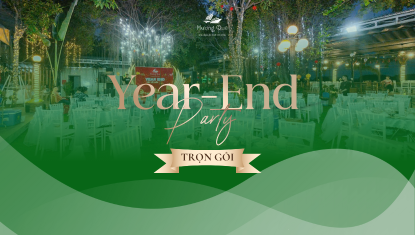 Đặt Tiệc Tất Niên Trọn Gói Chỉ Từ 299k/Người Tại Nhà Hàng Hương Quê